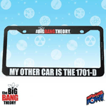 Sheldon's other car? If you were Sheldon Cooper, your other car would be the Enterprise 1701-D. Right? So, proudly display this awesome The Big Bang Theory license plate frame on your car or truck! The black, standard-sized plate holder from Bif Bang Pow! measures approximately 12 1/4-inches wide x 6 1/4-inches tall, is made of injection-molded plastic, and features the The Big Bang Theory logo with white printing that says "My Other Car Is The 1701-D." Pure genius, is it not?